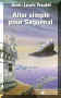 Cover Art for "Aller simple pour Saguenal" by Jean-Louis Trudel